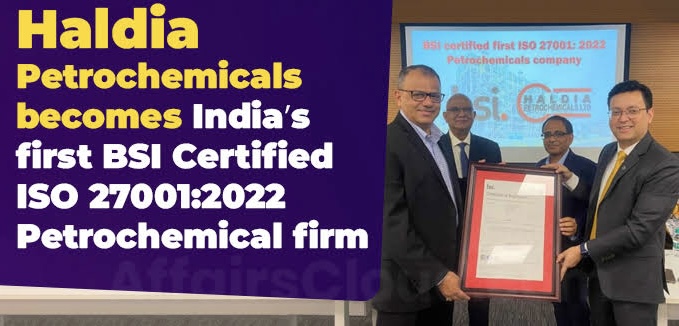 हल्दिया पेट्रोकेमिकल्स: भारत की पहली ISO 27001 : 2022 प्रमाणित फर्म